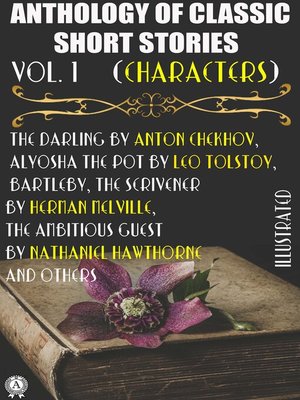 cover image of Anthology of Classic Short Stories. Volume 1 (Characters)